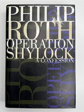 Philip Roth "Operation Shylock: A Confession" Hardcover - Literary Fiction